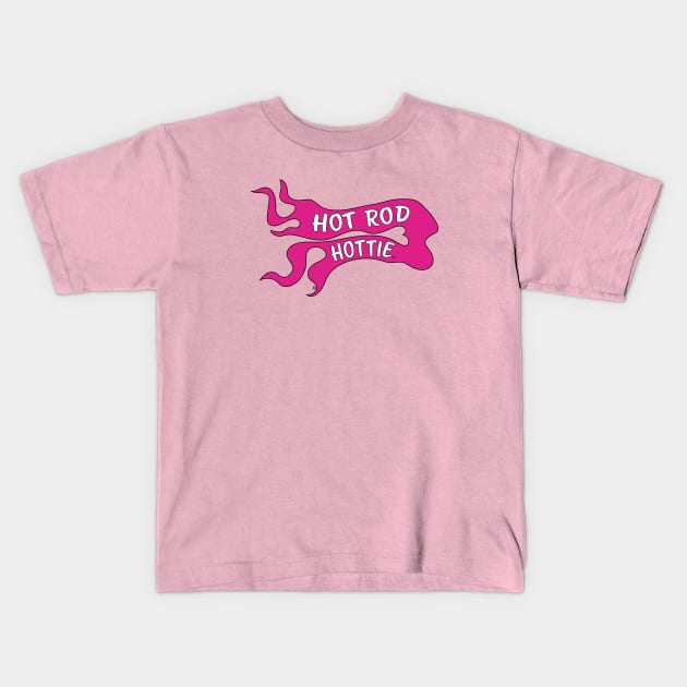 Hot Rod Hottie Flame Logo Hot Pink Kids T-Shirt by Morrissey OC